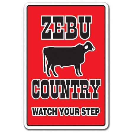 5 X 7 In. Zebu Country Decal - Farm Animals Watch Your Step Redneck